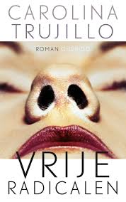 Recensie Carolina Trujillo – Vrije Radicalen