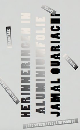 Recensie Jamal Ouariachi – Herinneringen in aluminiumfolie